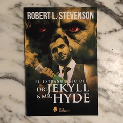 El extraño caso del Dr. Jekyll & Mr. Hyde - Robert Louis Stevenson