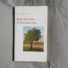 El limonero real - Juan José Saer