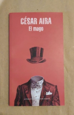 El mago - César Aira