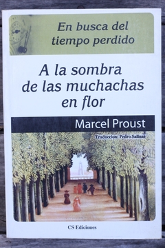 En busca del tiempo perdido (Tomo II "A la sombra de las muchachas en flor") - Marcel Proust