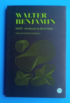 Hachís - Walter Benjamin