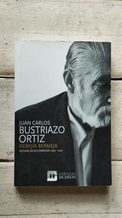 Herejía Bermeja - Juan Carlos Bustriazo Ortiz
