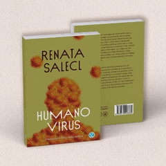 Humano virus - Renata Salecl - comprar online