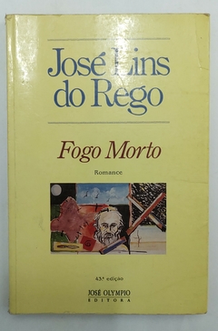 Fogo morto - José Lins do Rego