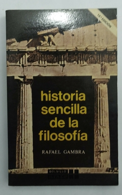 Historia sencilla de la filosofía - Rafael Gambra