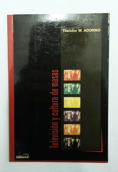 Televisión y cultura de masas - Theodor W. Adorno