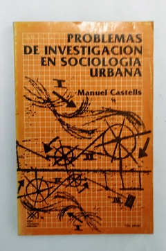 Problemas de investigación en sociología humana - Manuel Castells