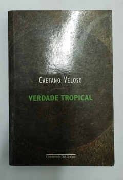 Verdade tropical - Caetano Veloso