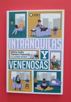 Intranquilas y venenosas - Olivia Gallo & Tamara Talesnik