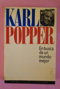 En busca de un mundo mejor - Karl Popper
