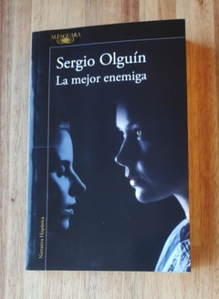 La Mejor Enemiga - Sergio Olguín