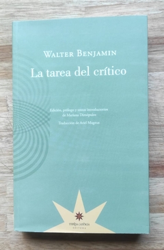 La tarea del crítico - Walter Benjamin