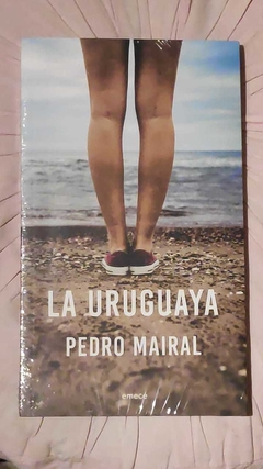 La uruguaya - Pedro Mairal