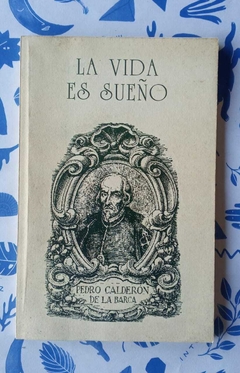 La vida es sueño - Pedro Calderón de la Barca