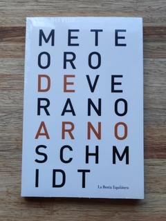 Meteoro de verano – Arno Schmidt