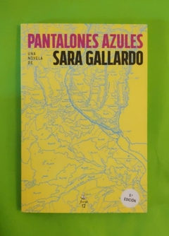 Pantalones Azules - Sara Gallardo