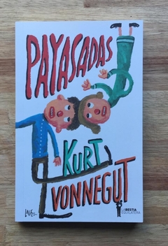 Payasadas - Kurt Vonnegut