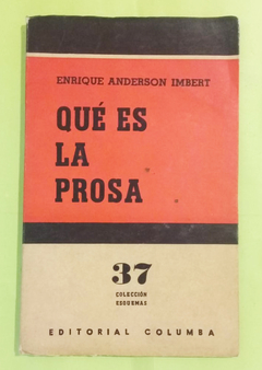 Qué es la prosa - Enrique Anderson Imbert