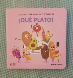 ¡Qué plato! Laura Wittner - Federico Bonifacini