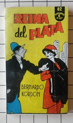 Reina del Plata - Bernardo Kordon