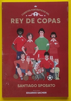 Cuentos fantásticos del Rey de copas - Santiago Sposato