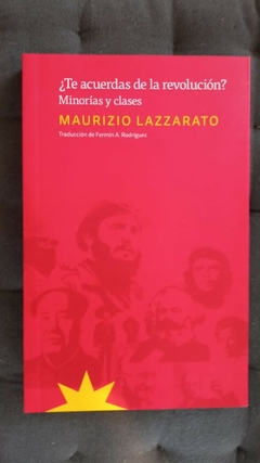 ¿Te acuerdas de la revolución? - Maurizio Lazzarato