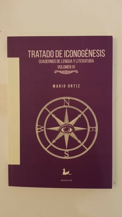 Tratado de iconogénesis. Cuadernos de lengua y literatura vol. XI - Mario Ortiz mí