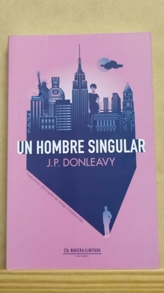 Un hombre singular - J. P. Donleavy