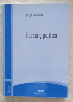 Poesía y política - Jorge Aulicino