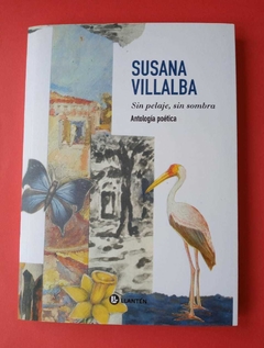 Sin pelaje, sin sombra (Antología poética) - Susana Villalba