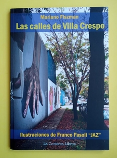 Las calles de Villa Crespo - Mariano Fiszman