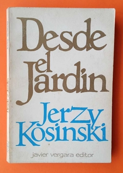 Desde el jardín - Jerzy Kosinski