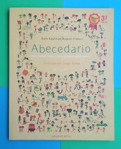 Abecedario. Abrir, bailar, comer y otras palabras importantes - Ruth Kaufman-Raquel Franco