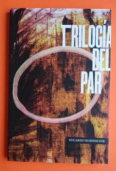 Trilogía del par - Eduardo Rubinschik