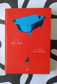 El agua electrizada - C. E. Feiling