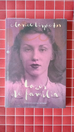 Lazos de familia - Clarice Lispector