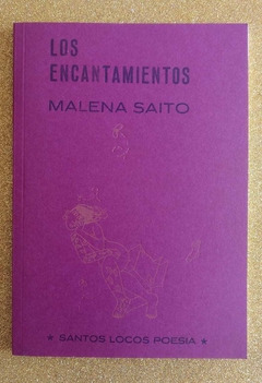 Los encantamientos - Malena Saito