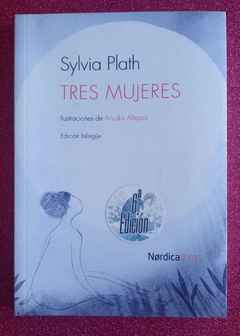 Tres mujeres - Sylvia Plath
