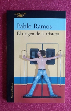 El origen de la tristeza - Pablo Ramos