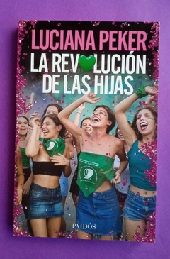 La revolución de las hijas - Luciana Peker