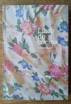 Libro de cocina - Relatos argentinos - Eloise Alemany