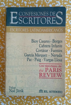 Confesiones De Escritores - The Paris Review - Escritores Latinoamericanos
