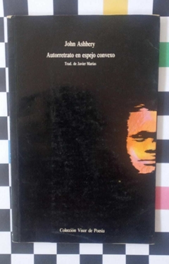 Autorretrato en espejo convexo - John Ashbery