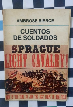 Cuentos de soldados - Ambrose Bierce