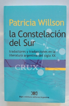 La Constelación del Sur - Patricia Willson