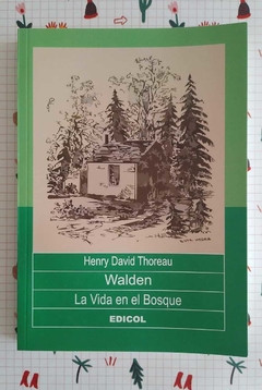 Walden la vida en el bosque - Henry David Thoreau