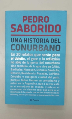 Una historia del Conurbano - Pedro Saborido