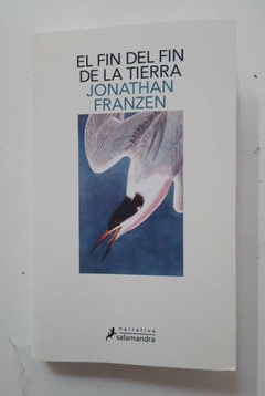 El fin del fin de la tierra - Jonathan Franzen