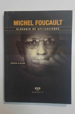 Michel Foucault: Glosario de aplicaciones