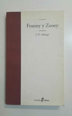 Franny y Zooey - J. D. Salinger